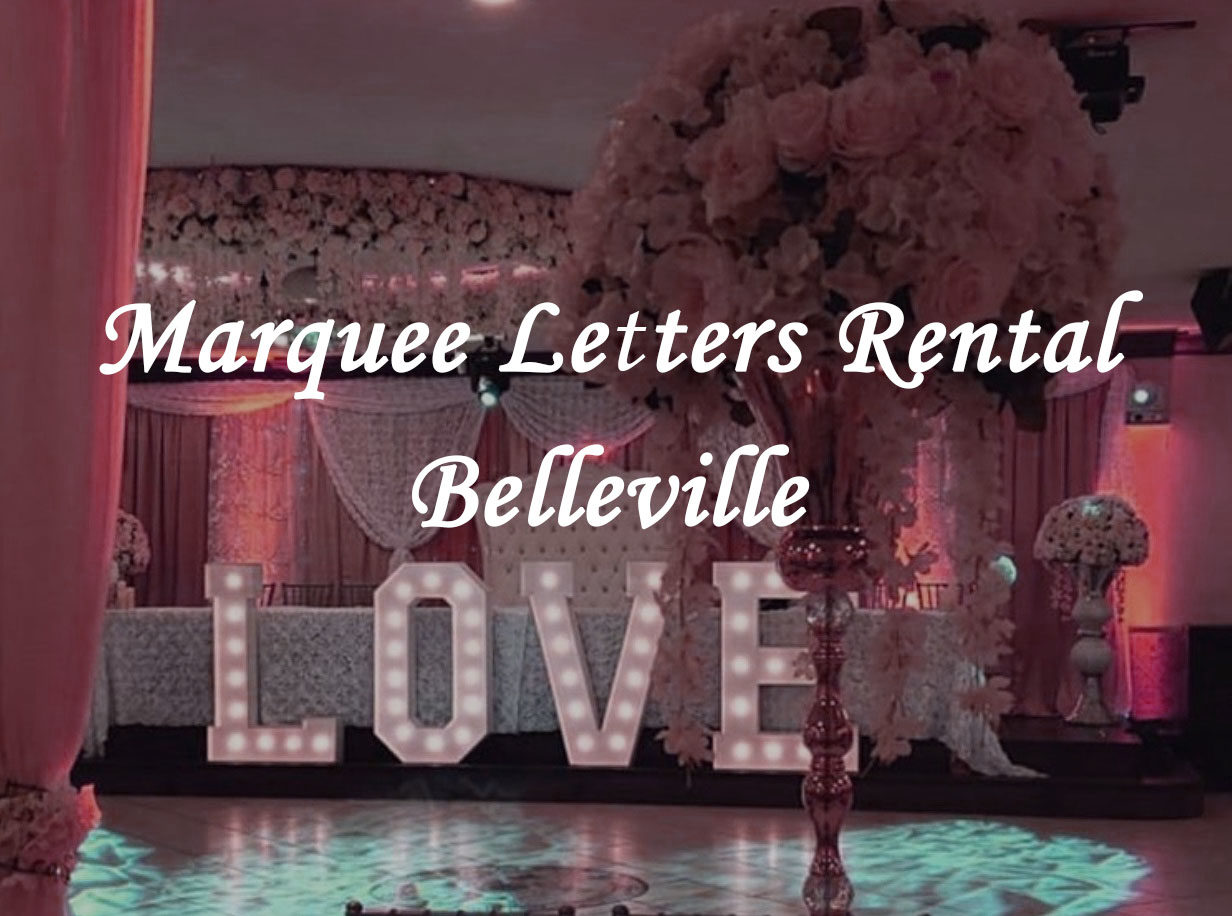 Belleville Marquee Letters Rental Company Marquee King